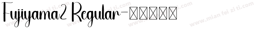 Fujiyama2 Regular字体转换
